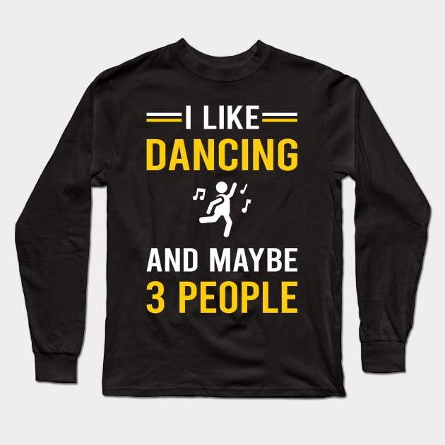 3 People Dancing Dance Dancer Long Sleeve T-Shirt by Bourguignon Aror